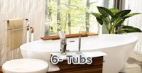 6- Tubs